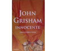 Innocente. Una storia vera