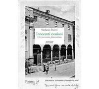 Innocenti evasioni. Un taccuino piacentino