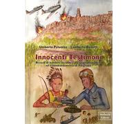 Innocenti Testimoni. Ricordi di bambini durante l’occupazione nazista ed il bombardamento di Pitigliano