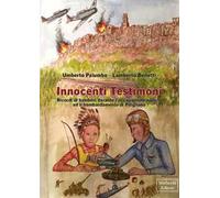 Innocenti Testimoni. Ricordi di bambini durante l’occupazione nazista ed il bombardamento di Pitigliano