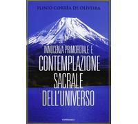 Innocenza primordiale e contemplazione sacrale dell'universo
