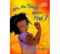 Innosanto Nagara Oh, The Things We're For (Copertina rigida)