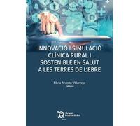 Innovació i Simulació clínica rural i sostenible en salut a les Terres de l'Ebre