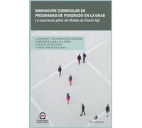 Innovación Curricular en Programas de Posgrado en la UNAB: Experiencia piloto en Modelo de Diseño Ágil