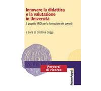 Innovare la didattica e la valutazione in Università. Il progetto IRIDI per la formazione dei docenti