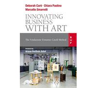 Innovating business with art. The Fondazione Ermanno Casoli Method