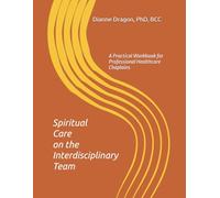 Innovating Chaplaincy Education: A Practical Workbook for Professional Healthcare Chaplains, CPE Training, and Inclusive Spiritual Care