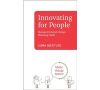 Innovating for People: Human-Centered Design Planning Cards