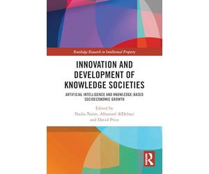 Innovation and Development of Knowledge Societies: Artificial Intelligence and Knowledge-Based Socioeconomic Growth