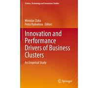 Innovation and Performance Drivers of Business Clusters: An Empirical Study