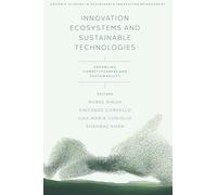 Innovation Ecosystems and Sustainable Technologies: Enhancing Competitiveness and Sustainability