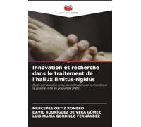 Innovation et recherche dans le traitement de l'hallux limitus-rigidus: Étude comparative entre les infiltrations de corticoïdes et le plasma riche en plaquettes (PRP).