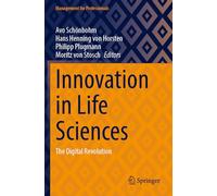 Innovation in Life Sciences: The Digital Revolution