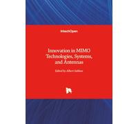 Innovation in MIMO Technologies, Systems, and Antennas