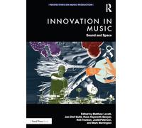 Innovation in Music: Sound and Space