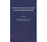 Innovation in the Italian Counter-Reformation-Copertina rigida