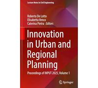 Innovation in Urban and Regional Planning: Proceedings of INPUT 2025, Volume 1