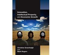 Christine Greenhalgh M Innovation, Intellectual Property, and Econo (Tascabile)
