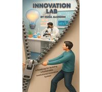 Innovation Lab: A Roadmap for Building a Sustainable Institutional Innovation System