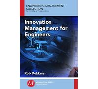 Innovation Management and New Product Development For Engineers: Basic Concepts