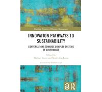Innovation Pathways to Sustainability: Conversations Towards Complex Systems of Governance