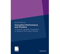Innovation Performance and Clusters: A Dynamic Capability Perspective on Regional Technology Clusters