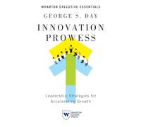 Innovation Prowess: Leadership Strategies for Accelerating Growth