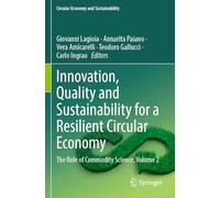 Innovation, Quality and Sustainability for a Resilient Circular Economy: The Role of Commodity Science, Volume 2