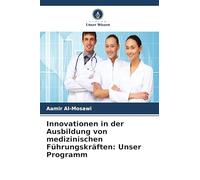 Innovationen in der Ausbildung von medizinischen Führungskräften: Unser Programm