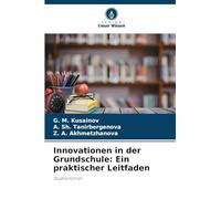 Innovationen in der Grundschule: Ein praktischer Leitfaden: Studienführer