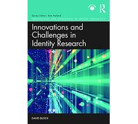 Innovations and Challenges in Identity Research
