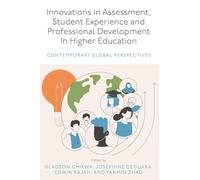 Innovations in Assessment, Student Experience and Professional Development in Higher Education: Contemporary Global Perspectives