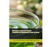 Innovations in Green Tea Products: Formulation and Optimization of Green Tea Drops