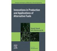 Innovations in Production and Applications of Alternative Fuels