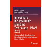 Innovations in Sustainable Maritime Technology: Alternative Fuels, Decarbonization, Electrification, Marine Engineering and Marine Pollution
