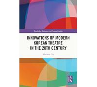 Innovations of Modern Korean Theatre in the 20th Century
