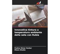 Innovativa tintura a temperatura ambiente della seta con Rubia