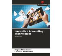 Innovative Accounting Technologies: Monograph