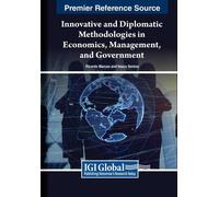 Innovative and Diplomatic Methodologies in Economics, Management, an (Tascabile)