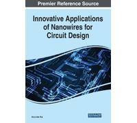 Innovative Applications of Nanowires for Circuit Design (Tascabile)