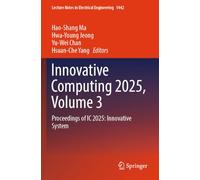 Innovative Computing 2025, Volume 3: Proceedings of IC 2025: Innovative System