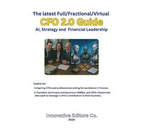 Innovative Edit The latest Full/Fractional/Virtual CFO 2.0 Guide - A (Tascabile)