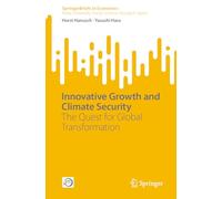 Innovative Growth and Climate Security: The Quest for Global Transformation