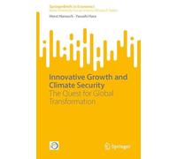 Innovative Growth and Climate Security: The Quest for Global Transformation