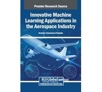 Innovative Machine Learning Applications in the Aerospace Industry