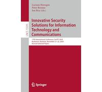 Innovative Security Solutions for Information Technology and Communications: 17th International Conference, Secitc 2024, Bucharest, Romania, November 21-22, 2024, Revised Selected Papers: 15595