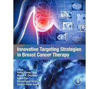 Innovative Targeting Strategies in Breast Cancer Therapy