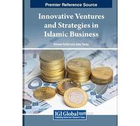Innovative Ventures and Strategies in Islamic Business (Tascabile)