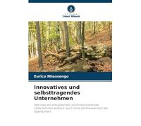 Innovatives und selbsttragendes Unternehmen: Wie man ein erfolgreiches und funktionierendes Unternehmen aufbaut, auch ohne die Anwesenheit des Eigentümers
