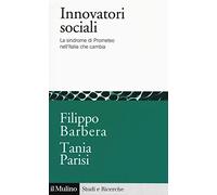 Innovatori sociali. La sindrome di Prometeo nell'Italia che cambia